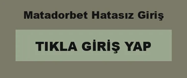 Matadorbet Hatasız Giriş infografik