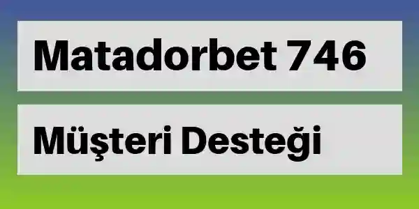 Matadorbet destek 746